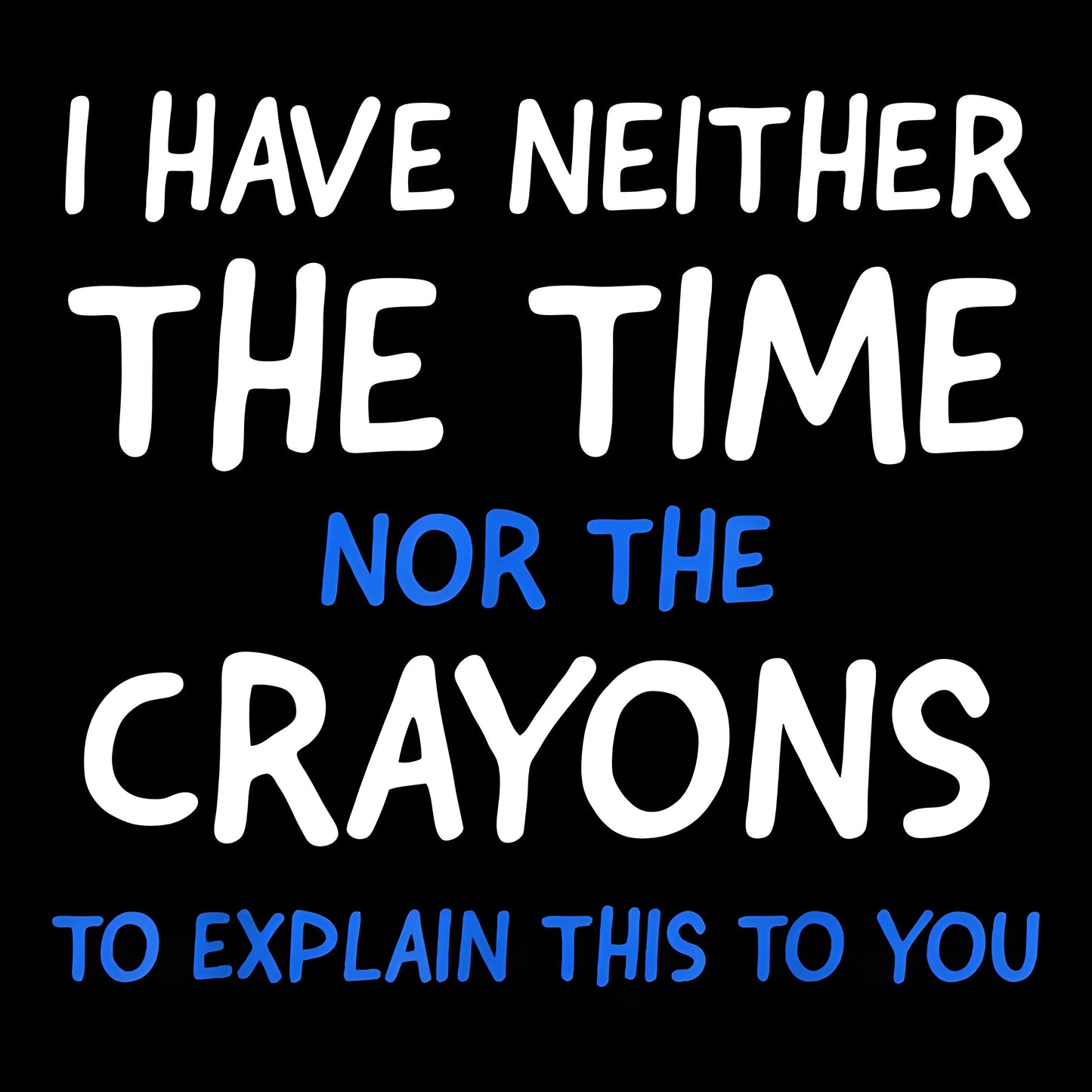 I have neither the time nor the crayons to iron on transfers