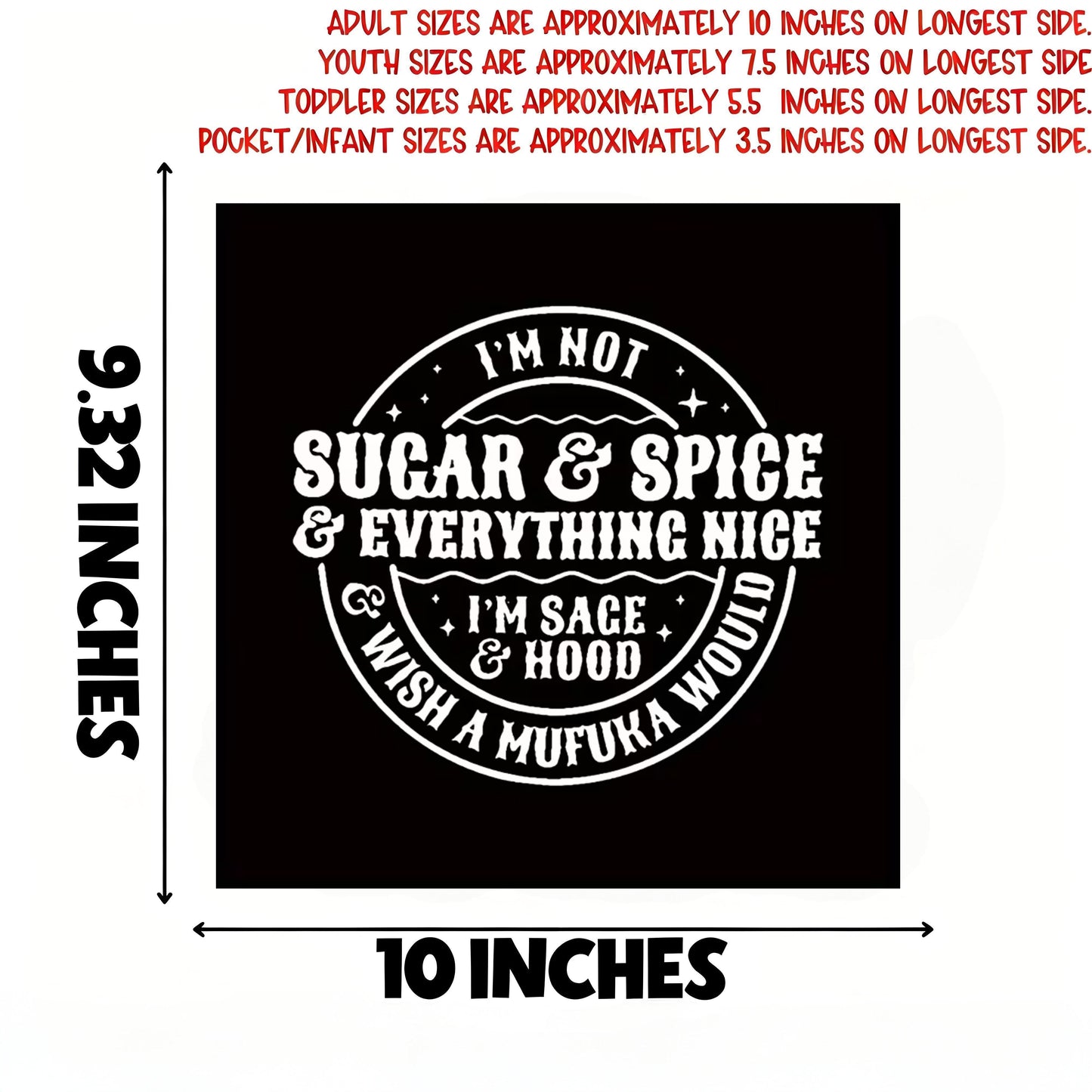 "I'm Not Sugar & Spice" and "I'm Sace Mufuka" designed iron-on transfer stickers