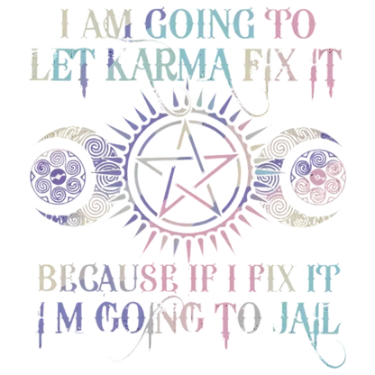 "Let KARMA Fix It" slogan with Pentagram & Celtic Knot heat transfer iron-on